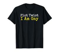 Plot Twist : Je suis Gay, défenseur de l'identité LGBTQ Pride T-Shirt