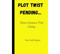 Plot twist pending: A journal for Friends and family