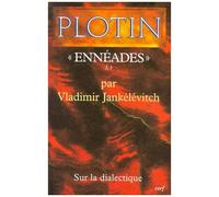 Plotin, " Enneades " I,3. - Sur La Dialectique