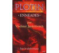 Plotin, enneades i, 3 - sur la dialectique - Sur la dialectique - Vladimir Jankélévitch - Cerf - Livre