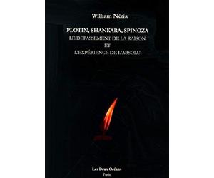 Plotin, Shankara, Spinoza