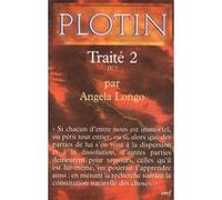 Plotin : Traité 2 Plotin (Auteur), LONGO ANGELA (Auteur)