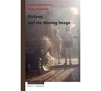 Plotinus And The Moving Image