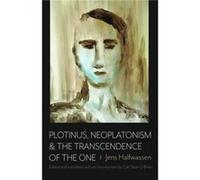 Plotinus Neoplatonism and the Transcendence of the One by Jens Halfwassen Jens Halfwassen (Auteur)