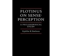 Plotinus on Sense Perception: A Philosophical Study