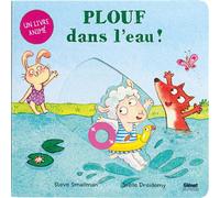 Plouf dans l'eau ! - Steve Smallman - Glénat Jeunesse - cartonné - Album jeunesse