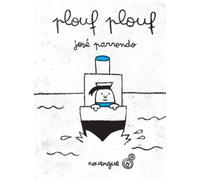 Plouf plouf - José Parrondo - Rouergue - broché - Album jeunesse dès 3 ans