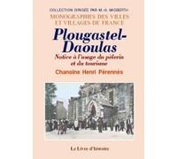 Plougastel-Daoulas - notice à l'usage du pèlerin et du tourisme