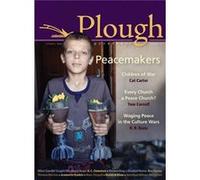 Plough Quarterly No. 5 : Peacemakers Thomas Merton , Jonathan Wilson Hartgrove , R R Reno , Staughton Lynd , Johann Christoph Arnold , Cat Carter Cat Carter , Dorothy Day , Ethan Hughes , Tom Cornell