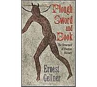Plough, Sword, And Book : The Structure Of Human History