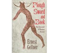 Plough, Sword, and Book: The Structure of Human History