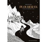 Isabelle Del Real – Plouhéran : À vélo, de la Bretagne à l'Iran – Bande dessinée – Cartonné