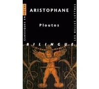 Ploutos Aristophane (Auteur), Silvia Milanezi (Introduction), Victor Coulon (Edité par), Hilaire van Daele (Traduction)