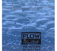 Plow United - Dustbin of History