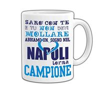 PLSH Napoli SSC Tasse - Napoli serò avec vous et tu ne dois pas moller - Rêve cœur - championnat - Écusson 2018