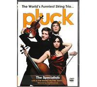 Pluck: The World's Funniest String Trio: The Specialists Live At The Moore Theater Seattle