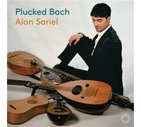 Alon Sariel – Plucked Bach – CD – Digipack – NAXOS