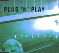 Plug 'N' Play - Prophecy [Import]