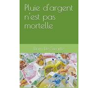 Pluie d'argent n'est pas mortelle