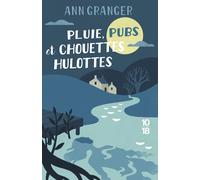 Pluie, pubs et chouettes hulottes - Tome 04 - Ann Granger - 10/18 - Poche - Roman