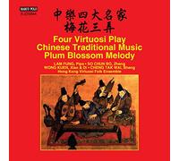 Plum Blossom Melody/4 Virtuosi Play Chinese Traditional Music