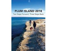 Plum Island; Two Steps Forward, Three Steps Backwards 2018