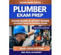 Plumber Exam Preparation: 1000 Practice Questions for the Journeyman Plumbing Licensing Exam | IPC and UPC Aligned | Exam Cram Series