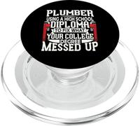 Plumber Using A High School Diploma to Fix What Your College PopSockets PopGrip pour MagSafe
