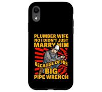 Plumber Wife Non, Je ne l'ai Pas Juste épousé à Cause de Son Grand Coque pour iPhone XR