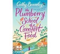 Plumberry School Of Comfort Food Cathy Bramley, (Auteur)