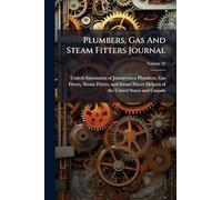 Plumbers, Gas And Steam Fitters Journal