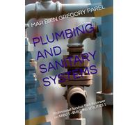 PLUMBING AND SANITARY SYSTEMS: Professional Survival Pack Reviewer on ARBU 1 - BUILDING UTILITIES 1