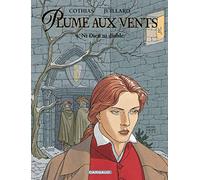 Plume aux vents, tome 4 : Ni Dieu ni diable