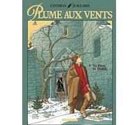 Plume aux vents, tome 4 : Ni Dieu ni diable (grand format)