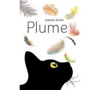Plume by Simler & Isabelle Simler Isabelle (Auteur)