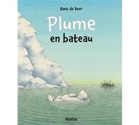 Plume en bateau Hans de Beer (Auteur)