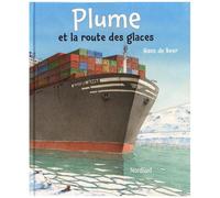 Plume Et La Route Des Glaces