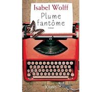 Plume fantôme - Isabel Wolff - Lattes - broché - Roman
