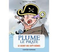 Plume le pirate - Le secret des Sept-Crânes Paul Thiès (Auteur), Louis Alloing (Illustration)
