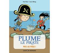 Plume Le Pirate - Pris Au Piège !