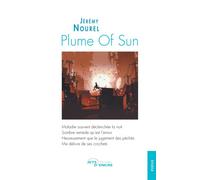 Plume Of Sun - Jérémy Nourel - Jets D'encre - broché - Poésie