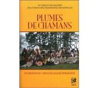 Collectif – Plumes de chamans – 33 chamans du cercle de sagesse témoignent – Broché