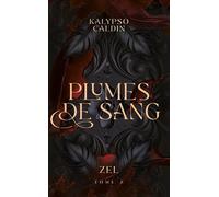 Plumes de sang - Zel - tome 2