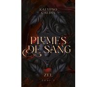 Plumes de sang - Zel - tome 2 - Kalypso Caldin - Hlab Eds - Poche - Roman