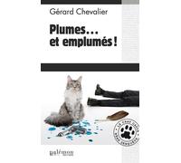 Plumes... et emplumés ! Le chat Catia mène l'enquête - Gérard Chevalier - Du Palemon Eds - Poche - Roman