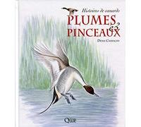 Plumes & pinceaux : Histoires de canards