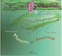 Plumette en Amazonie À partir de 6 ans - Aimée Librizzi - L'harmattan - broché - Album jeunesse dès 3 ans