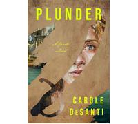 Plunder A Pirate Novel - Carole DeSanti - Zando - ebook (ePub) - Livre