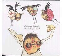 Colour Revolt - Plunder, Beg and Curse [Import]