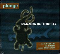 Plunge - Dancing on Thin Ice